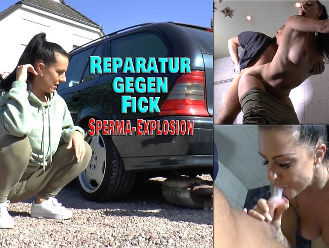 Reparatur gegen Fick. Sperma-Explosion